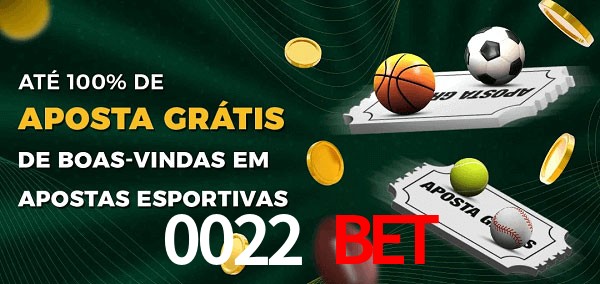 0022 Bet Ate 100% de Aposta Gratis