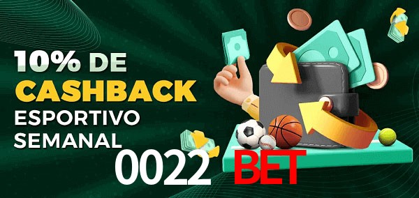 10% de bônus de cashback na 0022 Bet